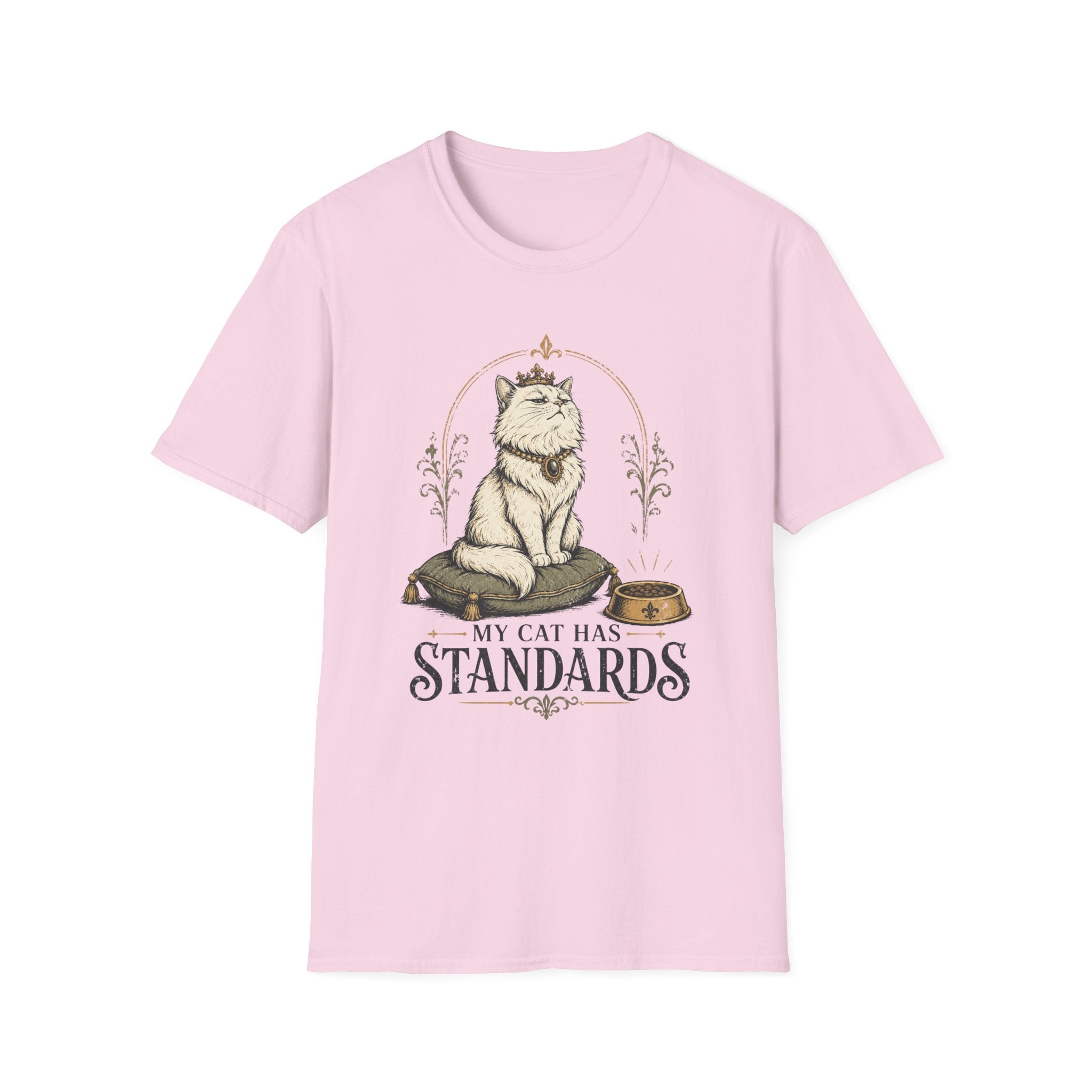 My Cat Has Standards 1 T-Shirt